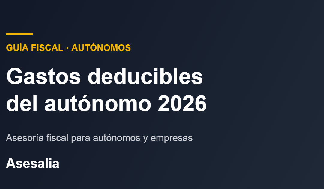 Gastos deducibles del autónomo 2026
